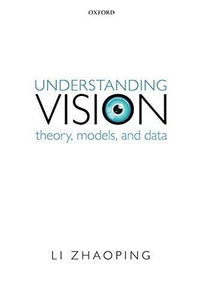 Understanding Vision: Theory, Models, And Data.
