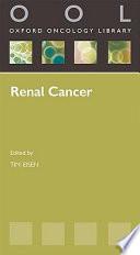 Renal Cancer (oxford Oncology Library).