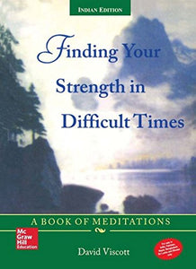 Finding Your Strength In Difficult Times.
