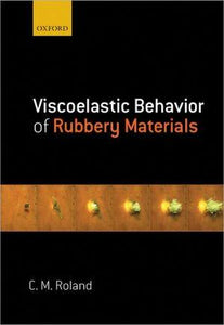 Viscoelastic Behavior of Rubbery Materials.