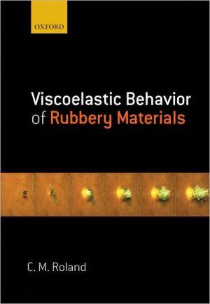 Viscoelastic Behavior of Rubbery Materials.