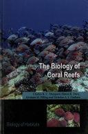 The Biology Of Coral Reefs (biology Of Habitats Series).