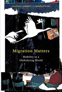Migration Matters: Mobility in a Globalizing World.