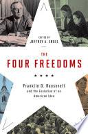 The four freedoms: Franklin D. Roosevelt and the evolution of an American idea.