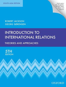 Oxford University Press Introduction To International Relations: Theories And Approaches.