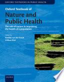 Oxford Textbook Of Nature And Public Health: The Role Of Nature In Improving The Health Of A Population (oxford Textbooks In Public Health).