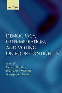 Democracy, intermediation, and voting on four continents.