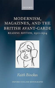 Magazines, Modernism, and the Avant-Garde.