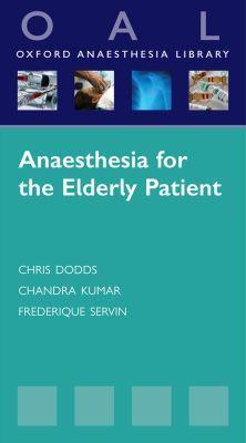 Anaesthesia For The Elderly Patient (oxford Anaesthesia Library).